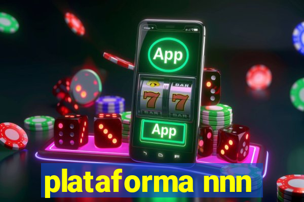 plataforma nnn